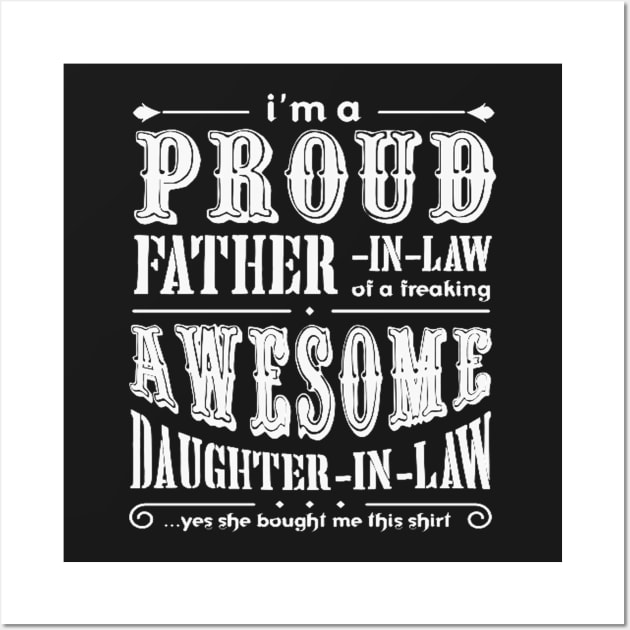 FAther (2) Im a Proud Father In Law Freaking Awesome Daughter In Law Wall Art by HoangNgoc